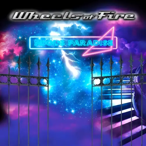 Wheels Of Fire : Fool's Paradise